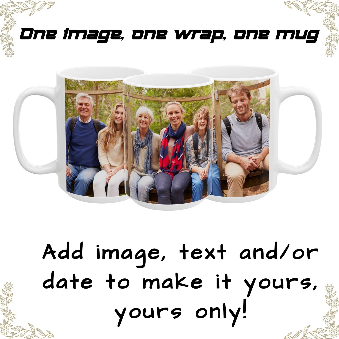 Custom Mug, 15oz All White Wrap Around Design Ceramic Coffee Mug, Personalized Gift with Photo, Text or Logo